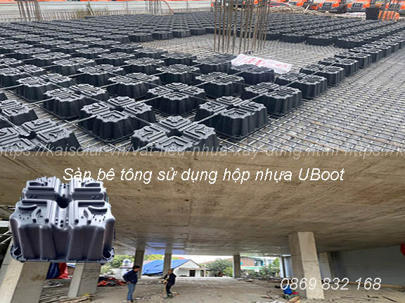 Hộp nhựa Uboot có thực sự hiệu quả trong thi công sàn rỗng, sàn phẳng không dầm?